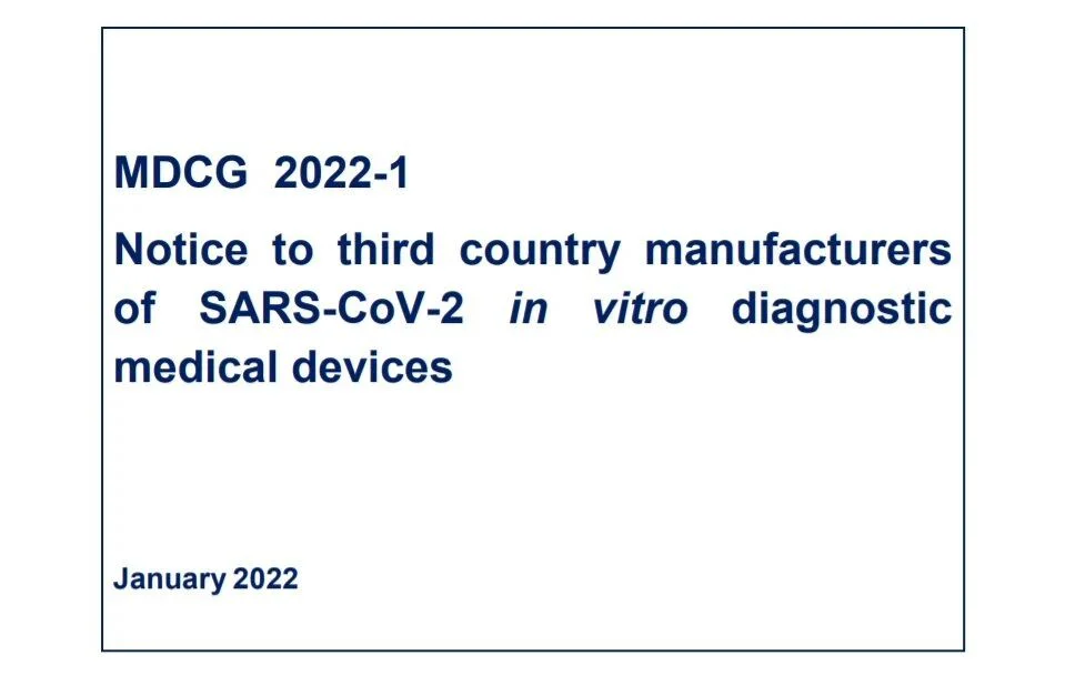 文章配图：MDCG 2022-1：对第三方国家新冠病毒体外器械制造商的通知