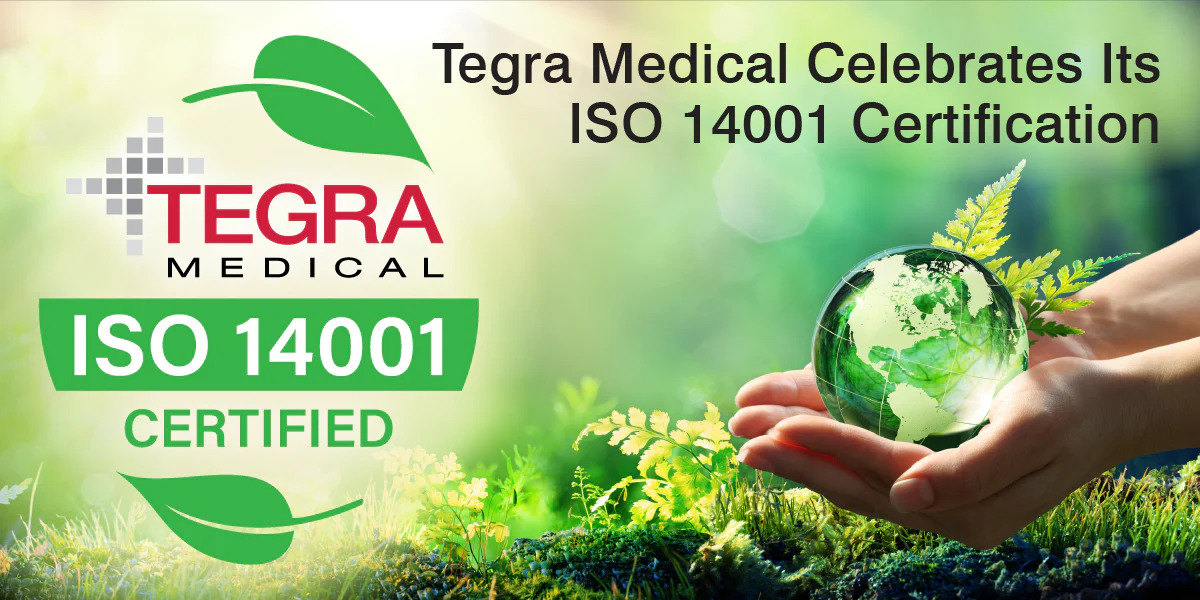 Tegra Medical获得ISO 14001环境管理认证